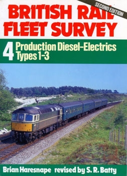 Production Diesel-Electrics Types 1-3 (British Rail Fleet Survey  4)