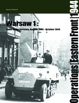Warsaw 1: Tanks in the Uprising, August 1944 - October 1944