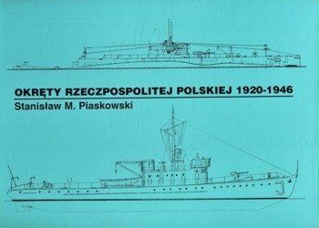 Okrety Rzeczpospolitej Polskiej 1920-1946. Album planow
