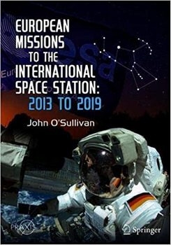 European Missions to the International Space Station: 2013 to 2019