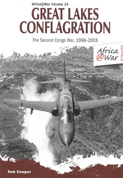 Great Lakes Conflagration: Second Congo War 1998-2003 (Africa War Series 14)
