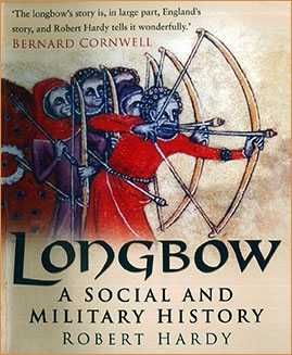 Longbow A Social and Military History