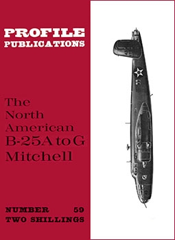 North American B-25A to G Mitchell  [Aircraft Profile 59]