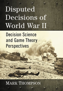 Disputed Decisions of World War II