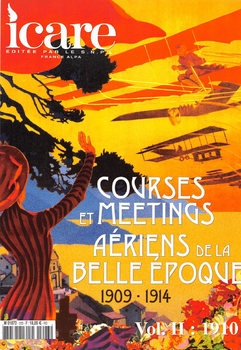 Courses et Meetings Aeriens de la Belle Epoque (1909-1914) Vol.II: 1910 (Icare 223)