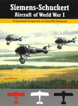 Siemens-Schuckert Aircraft of WWI (Great War Aviation Centennial Series 12)