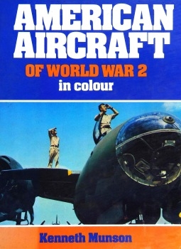 American Aircraft of World War 2 in Colour