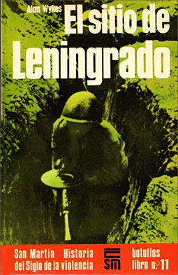El sitio de Leningrado (Batallas libro 11)