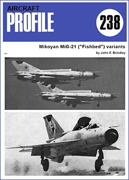 Mikoyan MiG-21 ('Fishbed') variants [Aircraft Profile 238]