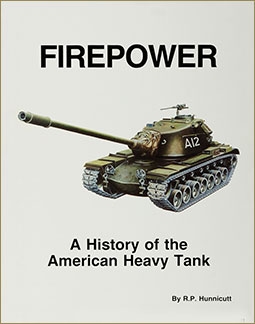 Firepower. A History Of The American Heavy Tank (R. P. Hunnicutt)