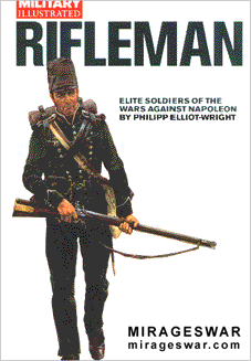 Rifleman elite soldiers of the wars against Napoleon (Military Illustrated )