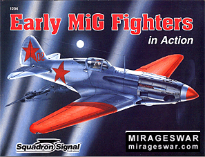 Early MiG Fighters in action. (Squadron Signal 1204)