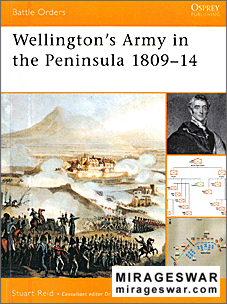 Osprey Battle Orders 02 - Wellington's Army in the Peninsula 1809-14