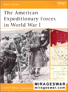 Osprey Battle Orders 06 - The American Expeditionary Forces in World War I
