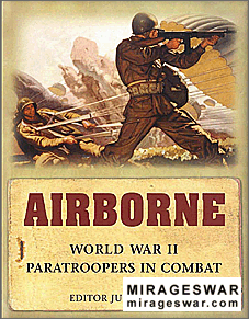 Airborne World War 2 Paratroopers in Combat (Osprey General Military)