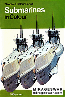 Blandford Colour Series - Submarines in Colour (Bill Gunston)