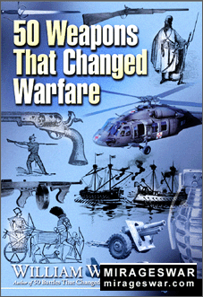 50 Weapons That Changed Warfare (William Weir )