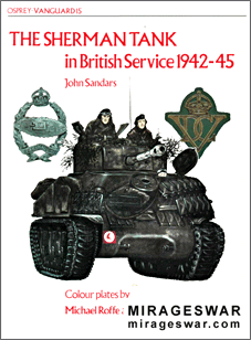 OSPREY VANGUARD 15 - The Sherman Tank In British Service 1942-45