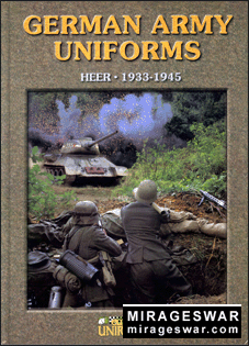 Militaria Accion Press. German Army Uniforms of the Heer 1933-1945