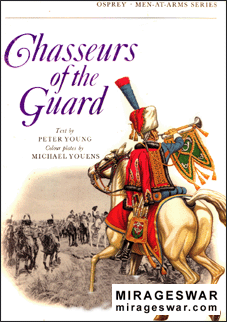 OSPREY Men-at-Arms Series 11 MAA - Chasseurs Of The Guard