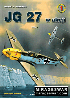 JG 27  w akcji Vol. 1 (Miniatury Lotnicze 1 )