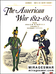 Osprey Men-at-Arms 036 MAA -The american war 1812-1814.