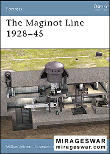 Osprey Fortress 10 - W.Allcorn - The Maginot Line 1928-45.