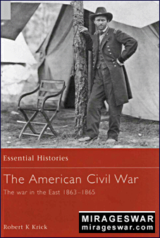 Osprey Essential Histories 5 - American Civil War (3) East 1863-65.