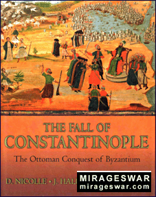 Osprey General Military - The Fall of Constantinople The Ottoman Conquest of Byzantium.