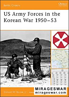 Osprey Battle Orders 11 - US Army Forces in the Korean War 1950-53