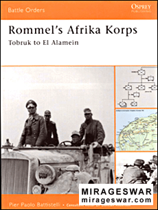 Osprey Battle Orders 20 - Rommel's Armies. Tobruk to El Alamein