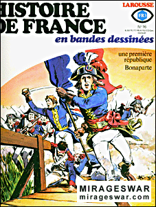 HISTOIRE DE FRANCE 16 - Une 1ere Republique, Bonaparte
