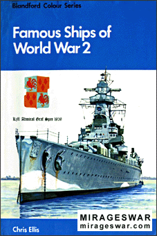 Blandford - Colour Series - Famous Ships of World War 2 (Chris Ellis)