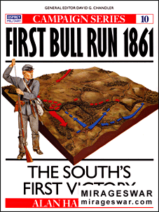 Osprey Campaign 10 - First Bull Run 1861 - The South's First Victory