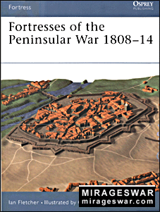 Osprey Fortress 12 - Fortresses of The Peninsular War 1808-14
