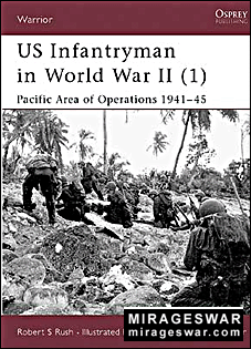 Osprey Warrior 45 - US Infantryman in World War II (1) - Pacific area of operations