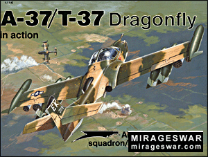 Squadron Signal - Aircraft In Action 1114 A-37, T-37 Dragonfly