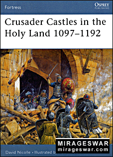 Osprey - Fortress 21 - Crusades Castles in the Holy Land 1097-1192