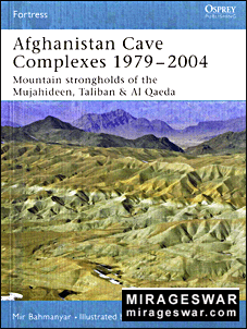 Osprey Fortress 26 - Afghanistan Cave Complexes 1979-2004