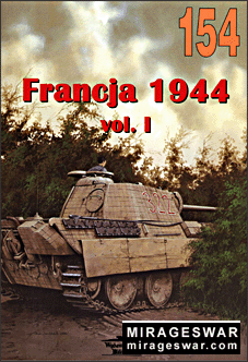 Wydawnictwo Militaria 154 - Francja 1944 vol. I