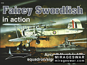 Squadron Signal - Aircraft In Action 1175 Fairey Swordfish
