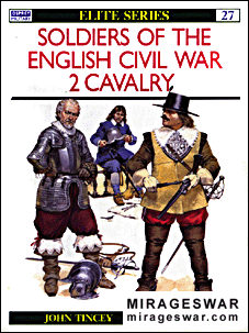 Osprey Elite series 27 - Soldiers of the English Civil War (2) Cavalry