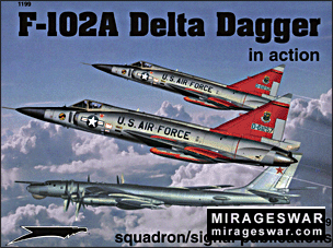 Squadron Signal - Aircraft In Action  1199 F-102A Delta Dagger