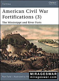 Osprey Fortress 68 - American Civil War Fortifications (3). The Mississippi and River Forts