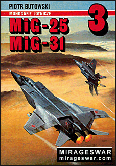 AJ-Press - Monografie Lotnicze 3 - MiG-25, MiG-31