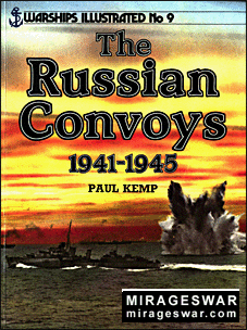 Arms & Armour - Warships Illustrated 9. The Russian Convoys 1941-1945