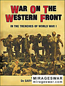 War on the Western Front. In the Trenches of World War I