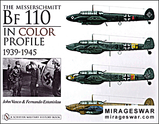 The messerschmitt Bf-110 in color profile 1939-1945 ( SCHIFFER)