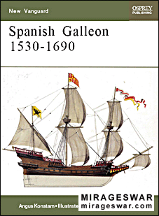 Osprey New Vanguard 96 - Spanish Galleon 1530-1690