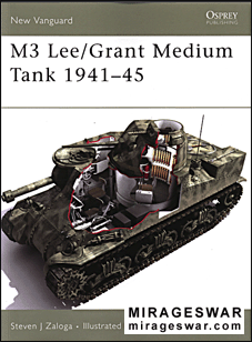 Osprey New Vanguard 113 - M3 Lee-Grant Medium Tank 1941-45